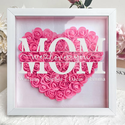 Mom We Love You - Personalized Flower Shadow Box - Gift For Mom